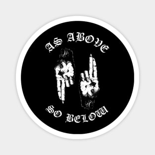 As Above So Below Magnet